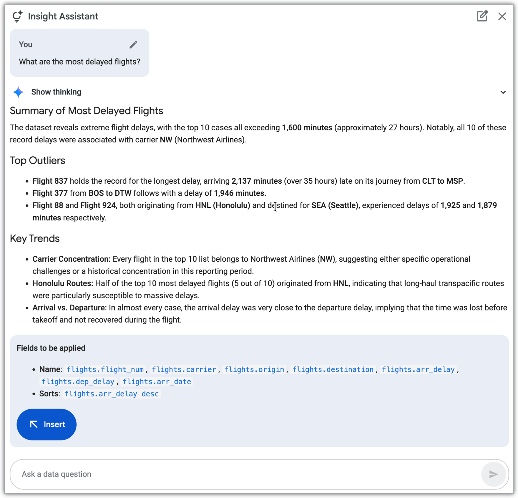 The Insight Assistant response when asked What are the most delayed flights?